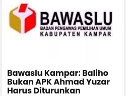 Bawaslu Kampar: Baliho Bukan APK Ahmad Yuzar Harus Diturunkan